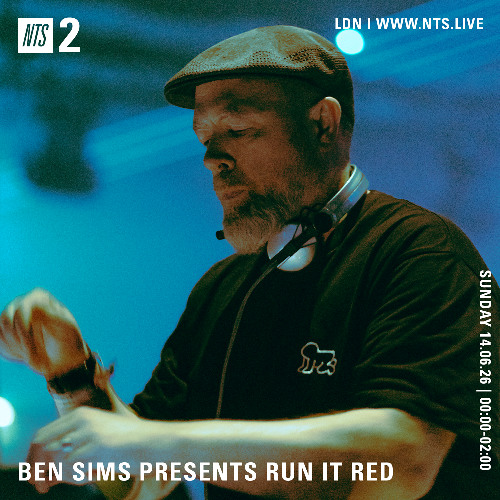 BEN SIMS pres RUN IT RED 134. June 2026