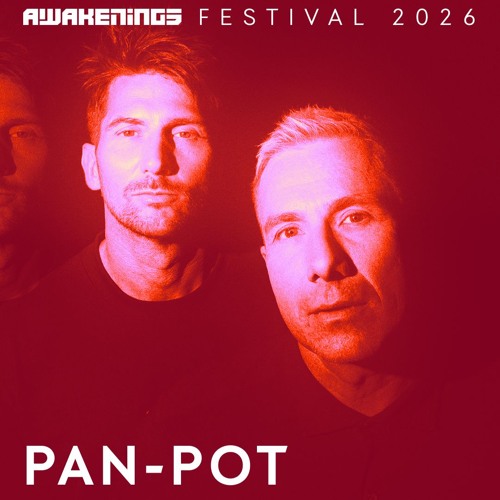 PAN-POT Live at AWAKENINGS Festival 2026
