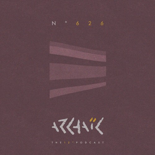 Archaic Podcast 626 - Monotone